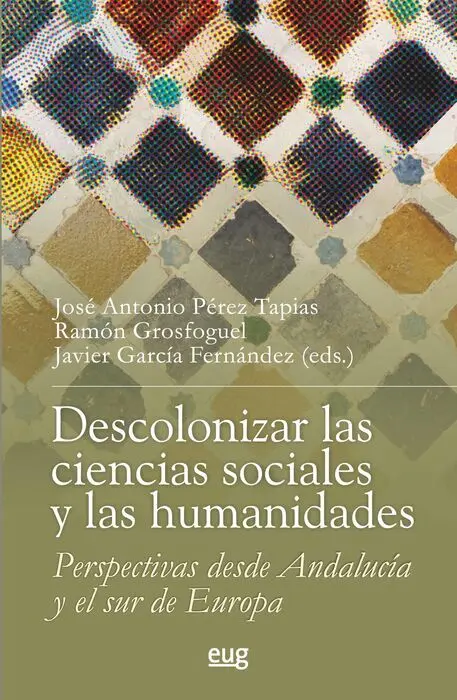 Descolonizar las Ciencias Sociales y las Humanidades