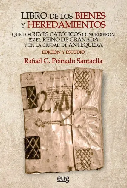 Libro de los Bienes y Heredamientos que los Reyes Catolicos