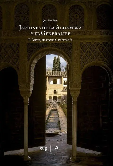 Los Jardines de la Alhambra y el Generalife