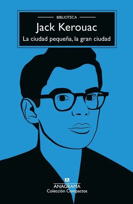 La Ciudad Pequeña, la Gran Ciudad