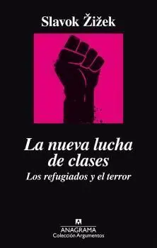 La Nueva Lucha de Clases. Los Refugiados y el Terror