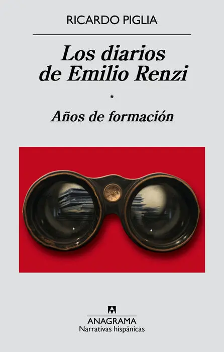 Los Diarios de Emilio Renzi. Años de Formacion