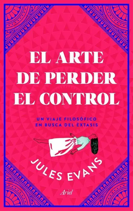 El Arte de Perder el Control