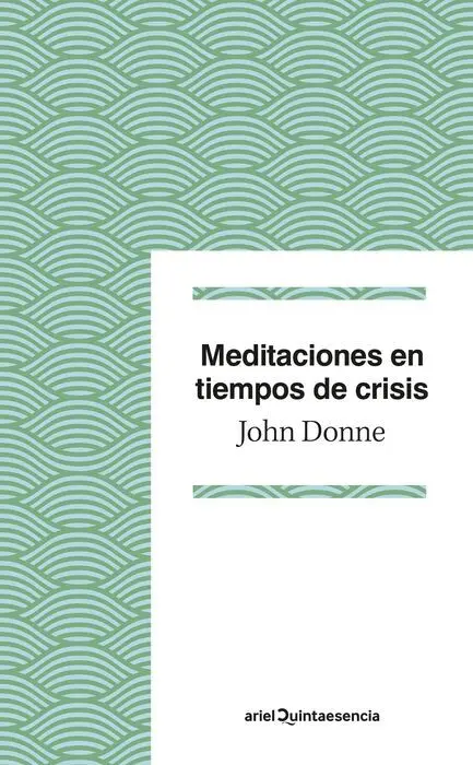 Meditaciones en Tiempos de Crisis