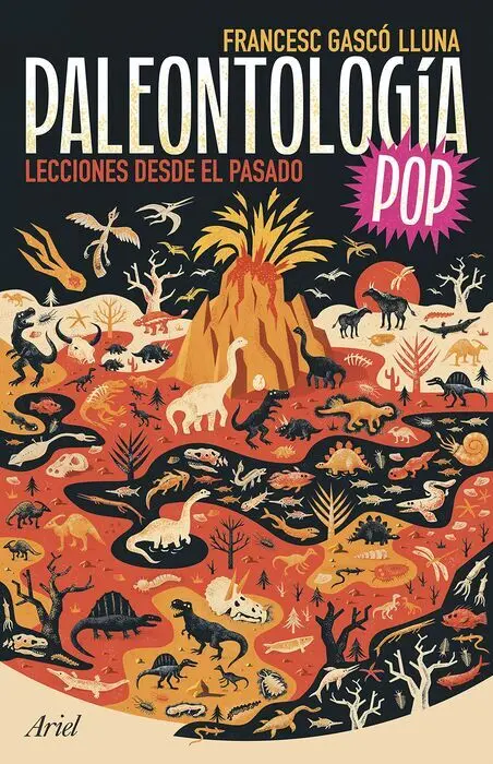 Paleontología Pop. Lecciones Desde el Pasado