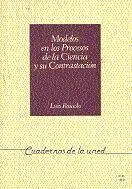 Modelos en los Procesos de la Ciencia y Su Contrastaciã?³N