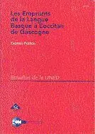 Les Emprunts de la Langue Basque � L`occitan de Gascogne. Etude Du Dialecte Souletin de L`euskara