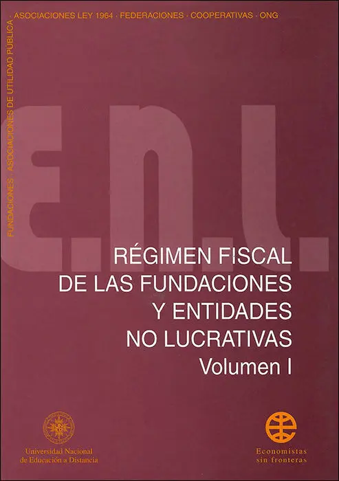 Rã?©Gimen Fiscal de las Fundaciones y Entidades no Lucrativas. Vol-I