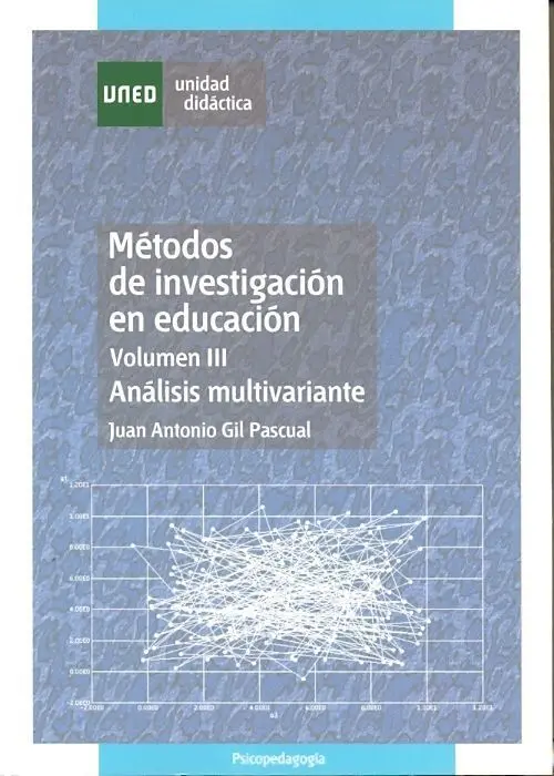 Mã?©Todos de Investigaciã?³N en Educaciã?³N. Volumen Iii. Anã?¡Lisis Multivariante