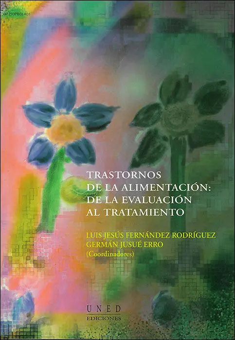 Trastornos de la Alimentaciã?³N: de la Evaluaciã?³N Al Tratamiento