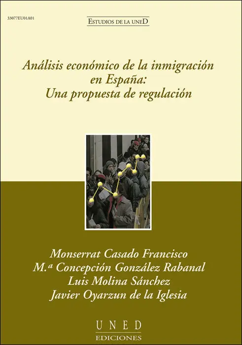Anã?¡Lisis Econã?³Mico de la Inmigraciã?³N en Espaã?±A: una Propuesta de Regulaciã?³N