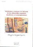 Veinticinco Ensayos de Historia de la Educaciã?³N Espaã?±Ola Moderna y Contemporã?¡Nea