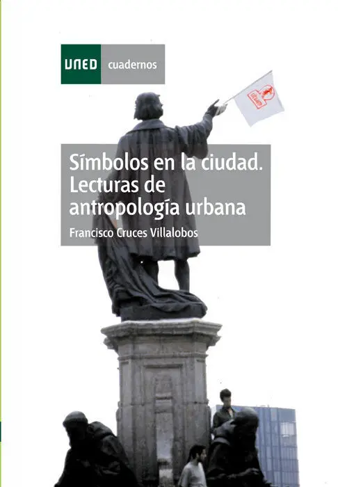 Sã?Âmbolos en la Ciudad. Lecturas de Antropologã?Âa Urbana