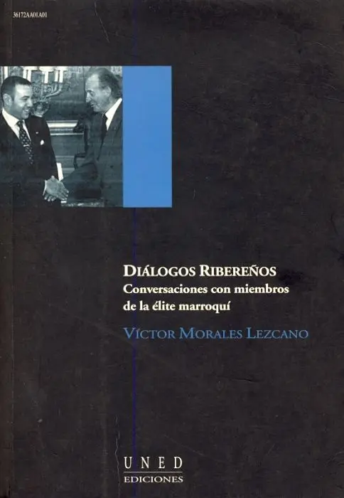 Diã?¡Logos Ribereã?±Os. Conversaciones con Miembros de la Ã?©Lite Marroquã?Â