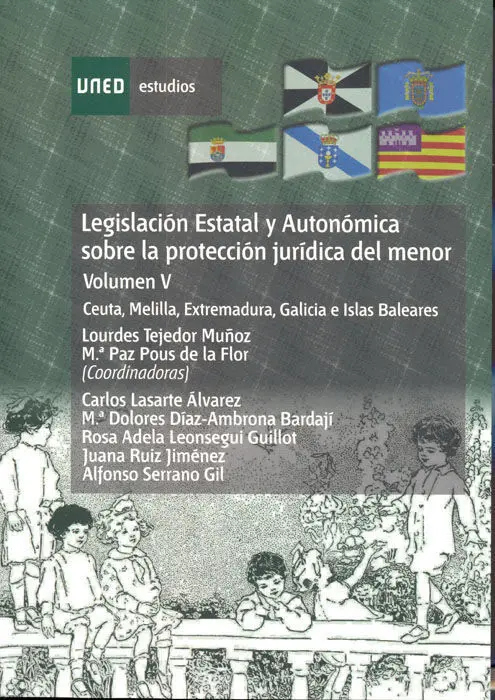 Legislaciã?³N Estatal y Autonã?³Mica Sobre la Protecciã?³N Jurã?¡Dica del Menor. Ceuta, Melilla, Extremadura