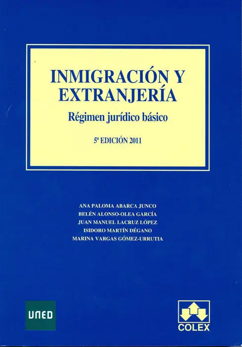 Inmigraciã?³N y Extranjerã?¡A. Rã?©Gimen Jurã?¡Dico Bã?¡Sico 5Ã?ª Ediciã?³N 2011