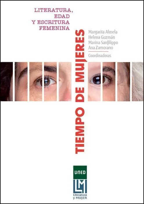 Tiempo de Mujeres. Literatura, Edad y Escritura Femenina