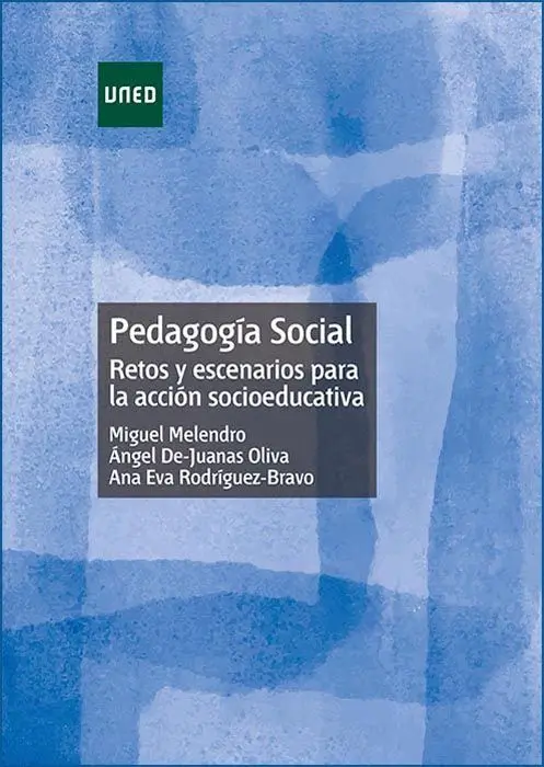 Pedagogã?Âa Social. Retos y Escenarios para la Acciã?³N Socioeducativa