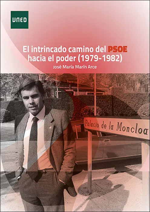 El Intrincado Camino del Psoe Hacia el Poder (1979-1982)