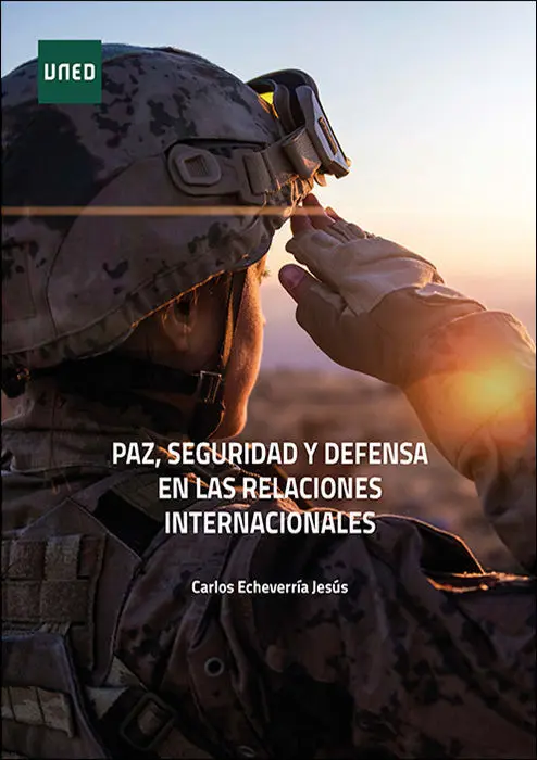 Paz, Seguridad y Defensa en las Relaciones Internacionales