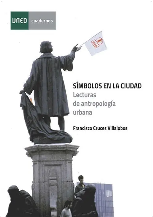 Simbolos en la Ciudad. Lecturas de Antropologia Urbana