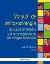Manual de Psicosociología Aplicada Al Trabajo y a la Prevención de los Riesgos Laborales