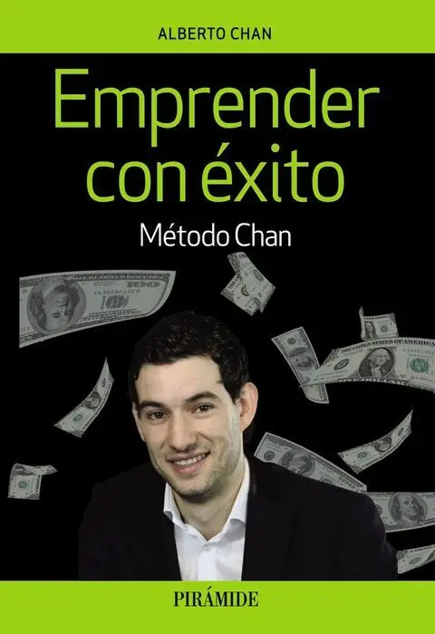 Emprender con Exito. El Metodo Chan