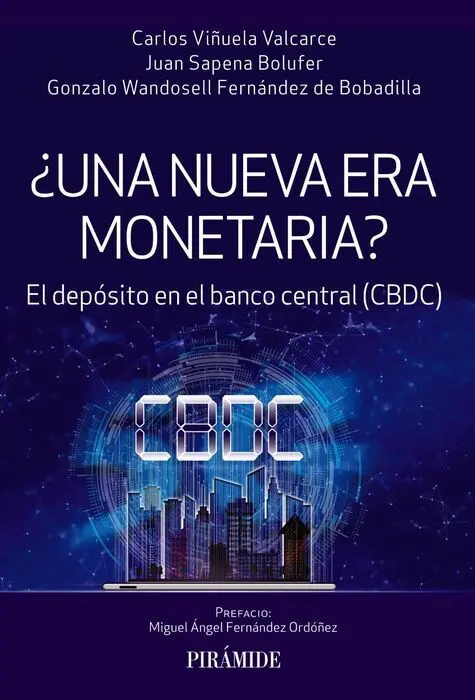 ¿Una Nueva Era Monetaria? el Depósito en el Banco Central (Cbdc)