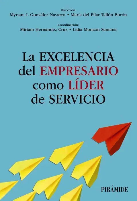 Excelencia del Empresario Como Lider de Servicio, la