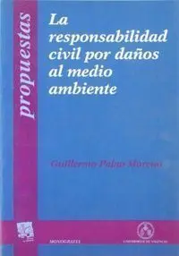 La Responsabilidad Civil por Daã?±Os Al Medio Ambiente
