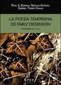La Poesã?Âa Temprana de Emily Dickinson. Cuadernillos 4, 5 & 6