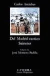 Madrid Castizo, del. Sainetes