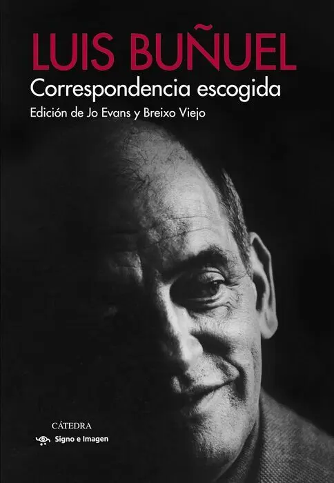 Correspondencia Escogida Buñuel