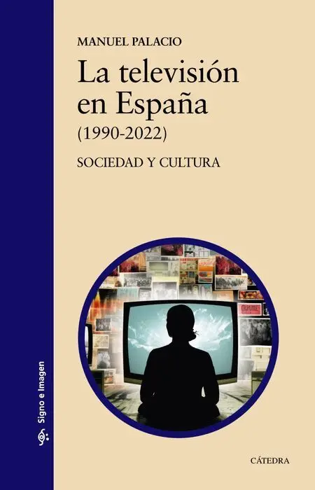 Television en España, la (1990-2022)