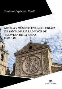 Musica y Musicos en la Colegiata de Santa Maria la Mayor