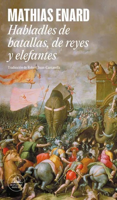 Habladles de Batallas, de Reyes y Elefantes