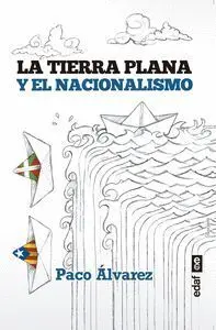 Tierra Plana y el Nacionalismo,La