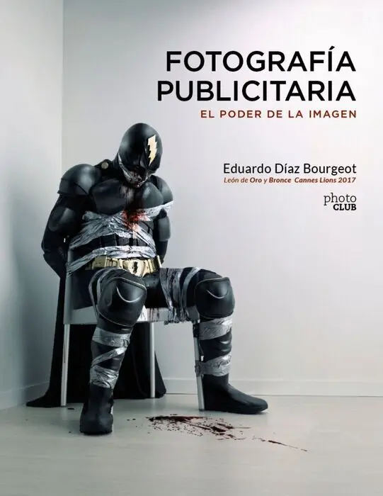 Fotografía Publicitaria. El Poder de la Imagen