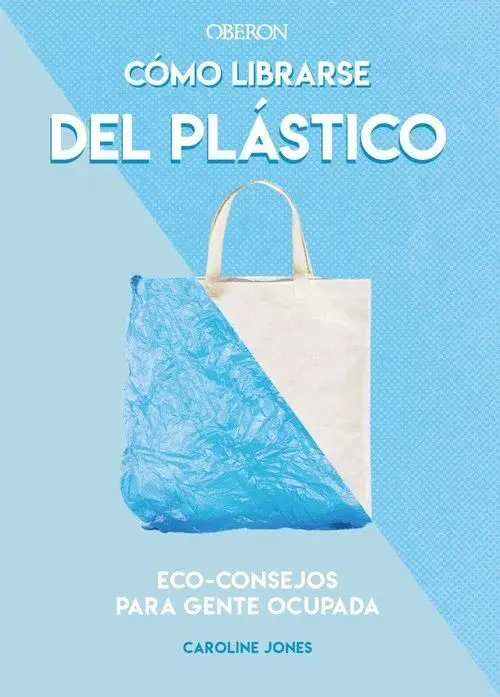 Cómo Librarse del Plástico