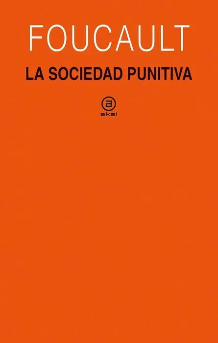 Sociedad Punitiva, la