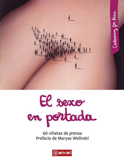 *** el Sexo en Portada. 60 Viñetas de Prensa