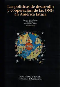 Las Polã?Âticas de Desarrollo y Cooperaciã?³N de las Ong en Amã?©Rica Latina