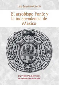 El Arzobispo Fonte y la Independencia de Mã?©Xico