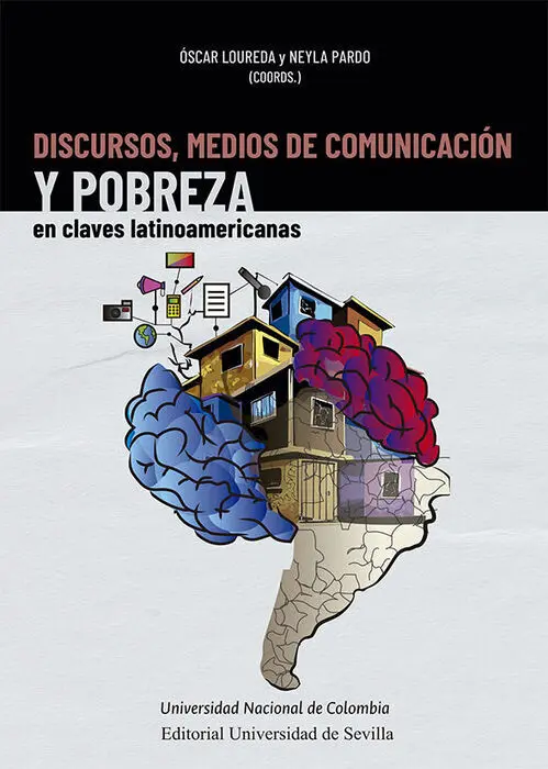 Discursos, Medios de Comunicacion y Pobreza en Claves Latinoamericanas