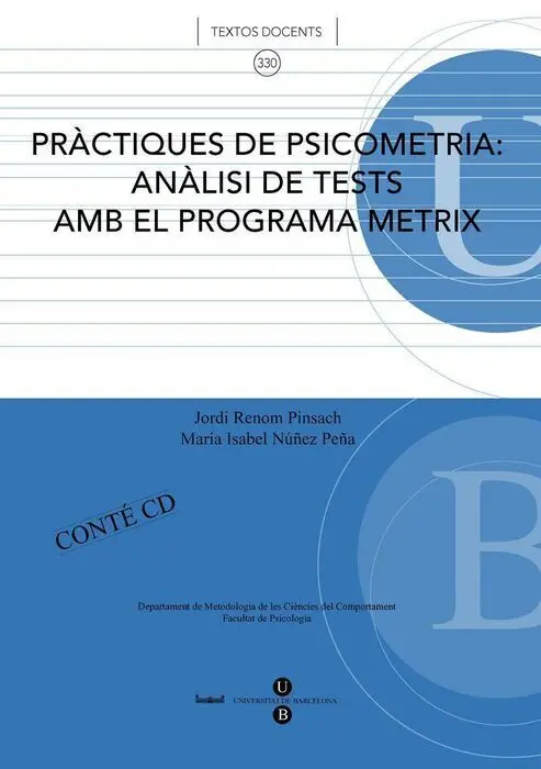 Prã? Ctiques de Psicometria: Anã? Lisi de Tests Amb el Programa Metrix + Cd-Rom