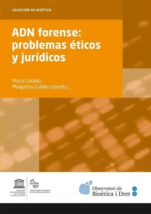 Adn Forense: Problemas Ã?©Ticos y Jurã?Âdicos