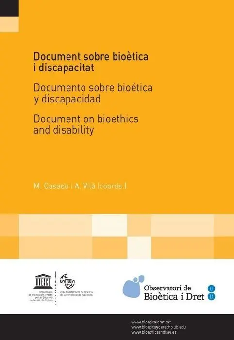 Document Sobre Bioã?¨tica I Discapacitat/ Documento Sobre Bioã?©Tica y Discapacidad/ Document On Bioethi