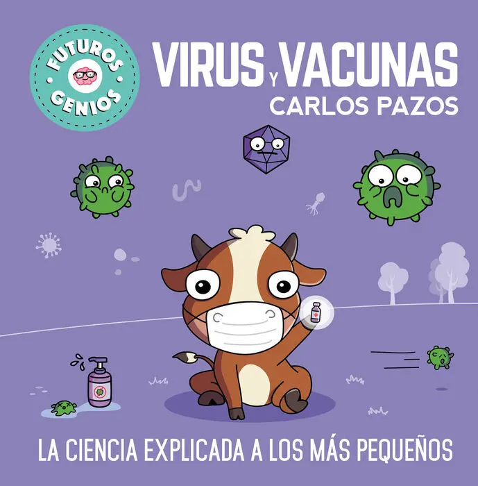 Virus y Vacunas (Futuros Genios)