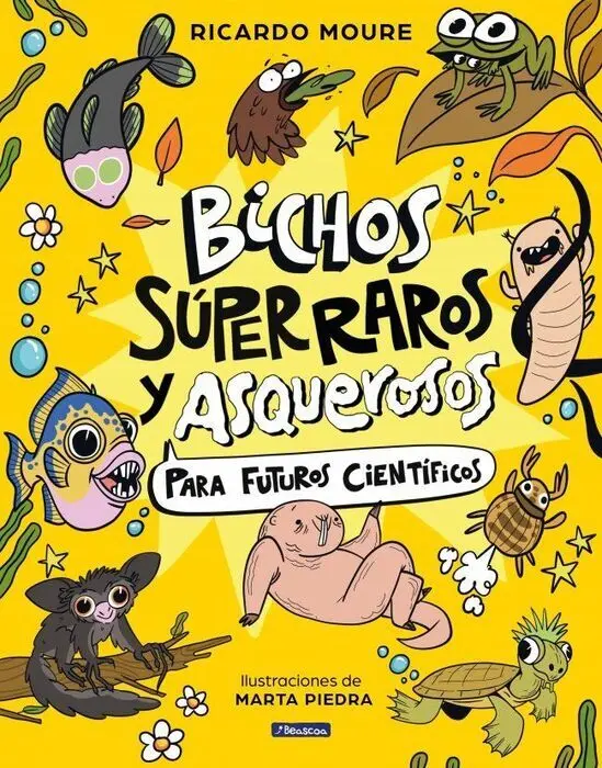 Bichos Súper Raros y Asquerosos ? para Futuros Científicos