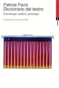 Diccionario del Teatro. Dramaturgia, Estetica, Semiologia